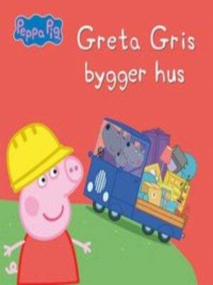cover image of Greta Gris bygger hus